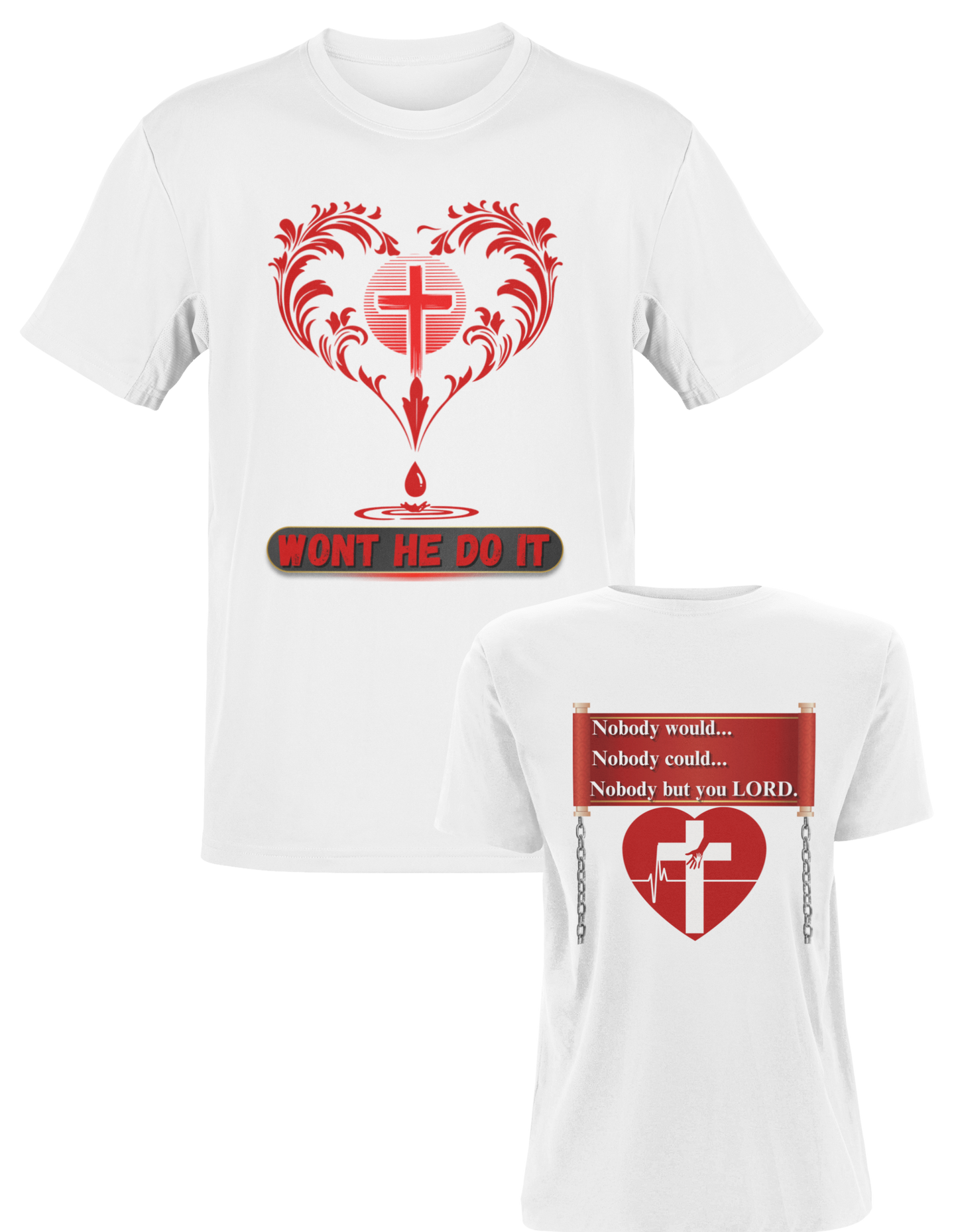 Won't he do it Unisex Shirt