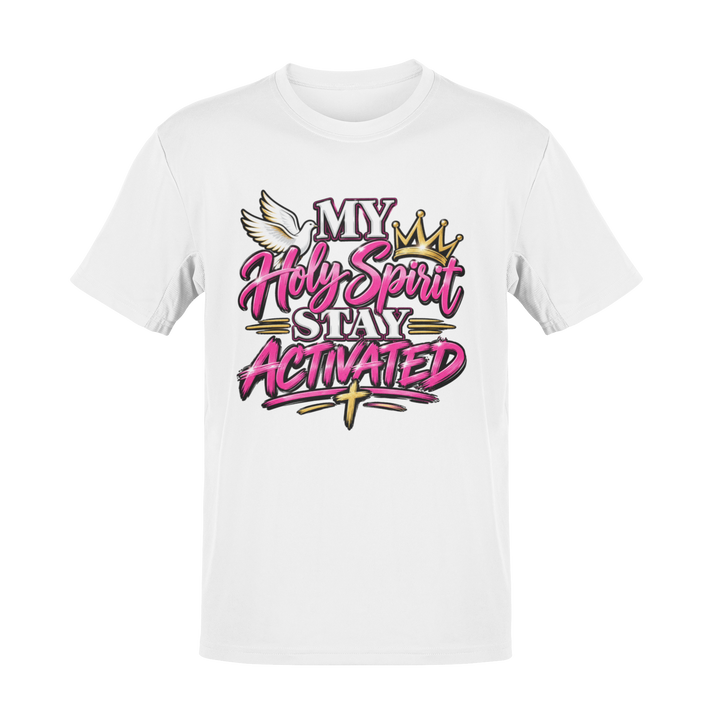 HOLY SPIRIT ACTIVATED UNISEX TSHIRT